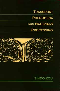 【预售】Transport Phenomena And Materials Processing