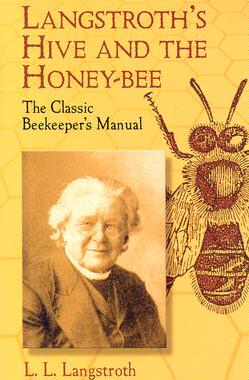 【预售】Langstroth's Hive and the Honey-Bee: The Classic