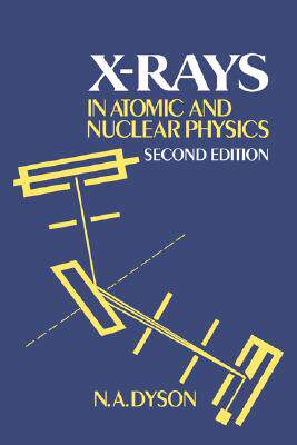 【预售】X-Rays in Atomic and Nuclear Physics