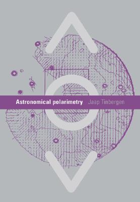 【预售】Astronomical Polarimetry