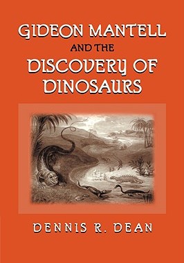 【预售】Gideon Mantell and the Discovery of Dinosaurs
