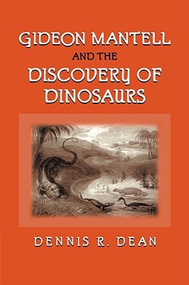 【预售】Gideon Mantell and the Discovery of Dinosaurs
