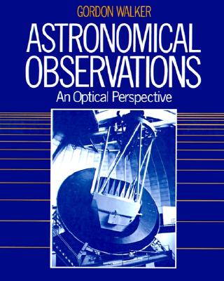 【预售】Astronomical Observations: An Optical Perspective
