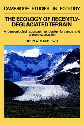 【预售】The Ecology of Recently-Deglaciated Terrain: A