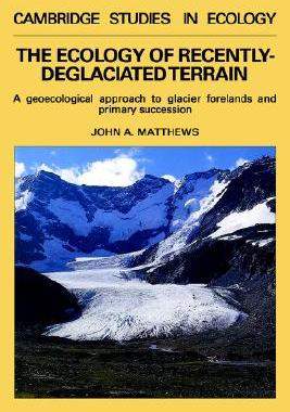 【预售】The Ecology of Recently-Deglaciated Terrain: A