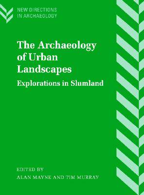 【预售】The Archaeology of Urban Landscapes: Explorations in
