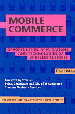 【预售】Mobile Commerce: Opportunities, Applications, and
