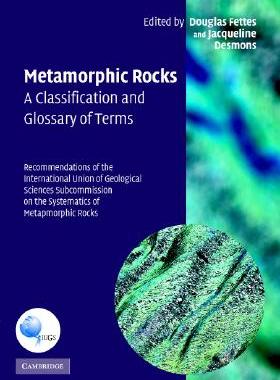 【预售】Metamorphic Rocks: A Classification and Glossary of