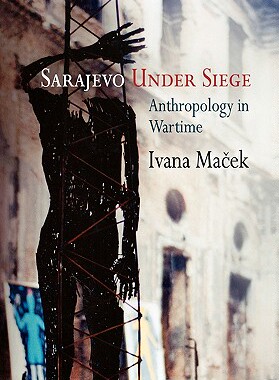 【预售】Sarajevo Under Siege: Anthropology in Wartime