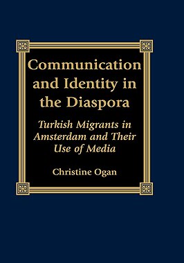 【预售】Communication and Identity in the Diaspora: Turkish