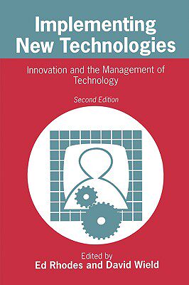 【预售】Implementing New Technologies - Innovation And The
