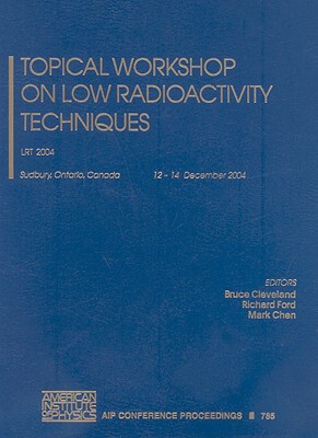 【预售】Topical Workshop on Low Radioactivity Techniques:
