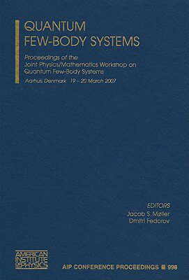 【预售】Quantum Few-Body Systems: Proceedings of the Joint