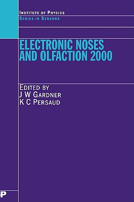 【预售】Electronic Noses and Olfaction 2000: Proceedings of