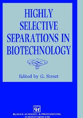 【预售】Highly Selective Separations in Biotechnology