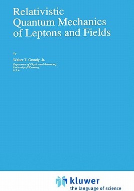 【预售】Relativistic Quantum Mechanics of Leptons and