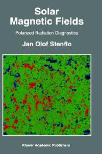 【预售】Solar Magnetic Fields: Polarized Radiation