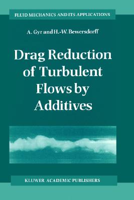 【预售】Drag Reduction of Turbulent Flows by Additives
