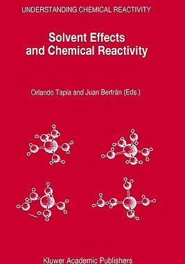 【预售】Solvent Effects and Chemical Reactivity
