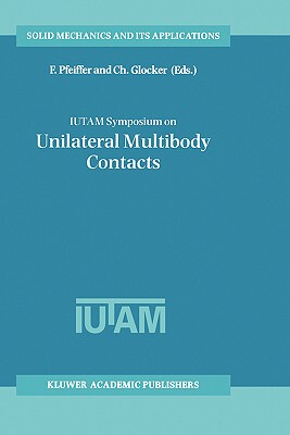 【预售】Iutam Symposium on Unilateral Multibody Contacts