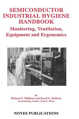 【预售】Semiconductor Industrial Hygiene Handbook: