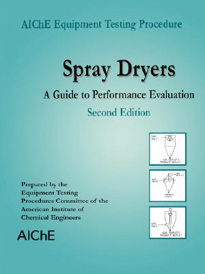 【预售】Aiche Equipment Testing Procedure - Spray Dryers: A