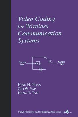 【预售】Video Coding for Wireless Communication Systems