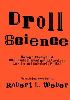 【预售】Droll Science: Being a Treasury of Whimsical