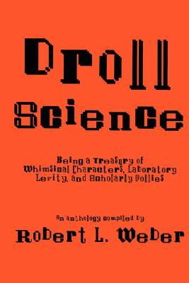 【预售】Droll Science: Being a Treasury of Whimsical