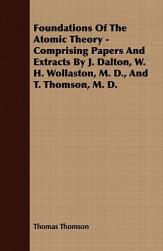 【预售】Foundations of the Atomic Theory - Comprising Papers