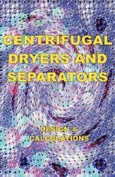 【预售】Centrifugal Dryers and Separators - Design