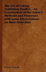 【预售】The Art of Faking Exhibition Poultry - An