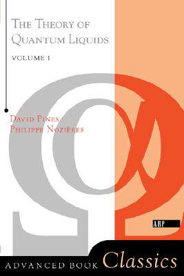 【预售】Theory of Quantum Liquids, Volume I: Normal Fermi