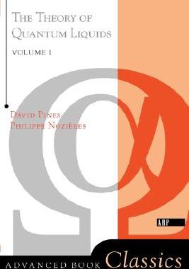 【预售】Theory of Quantum Liquids, Volume I: Normal Fermi