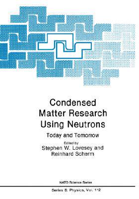 【预售】Condensed Matter Research Using Neutrons: Today and