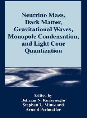 【预售】Neutrino Mass, Dark Matter, Gravitational Waves