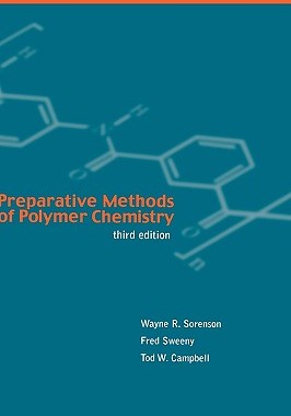 【预售】Preparative Methods Of Polymer Chemistry, Third