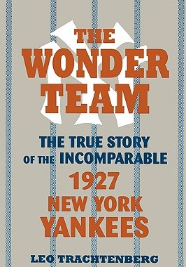 【预售】The Wonder Team: The True Story of the Incomparable