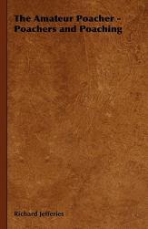 【预售】The Amateur Poacher - Poachers and Poaching