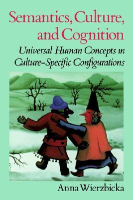 【预售】Semantics, Culture, and Cognition: Universal Human