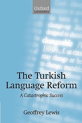 【预售】The Turkish Language Reform: A Catastrophic Success