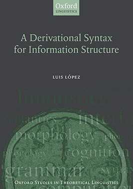 【预售】A Derivational Syntax for Information Structure