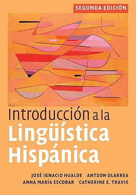 【预售】Introduccion a la Linguistica Hispanica