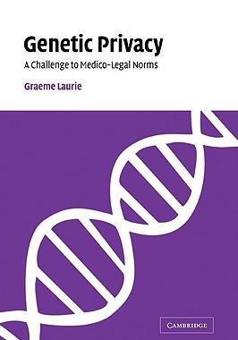 【预售】Genetic Privacy: A Challenge to Medico-Legal Norms