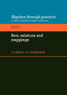 【预售】Algebra Through Practice: Volume 1, Sets, Relations