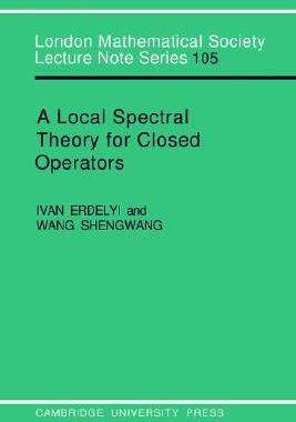 【预售】A Local Spectral Theory for Closed Operators