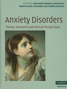 【预售】Anxiety Disorders: Theory, Research, and Clinical