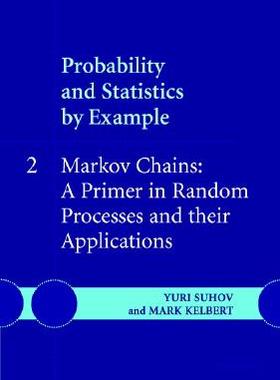 【预售】Probability and Statistics by Example II: Markov