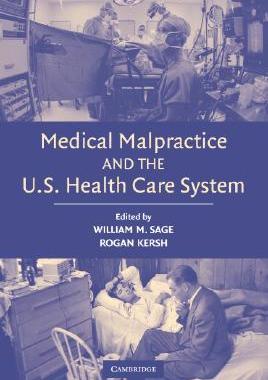 【预售】Medical Malpractice and the U.S. Health Care System