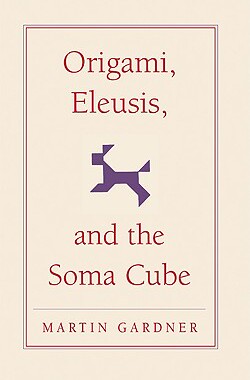 【预售】Origami, Eleusis, and the Soma Cube: Martin
